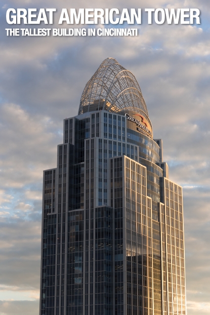 Top 10 Downtown Cincinnati S Tallest Buildings Cincinnati Refined
