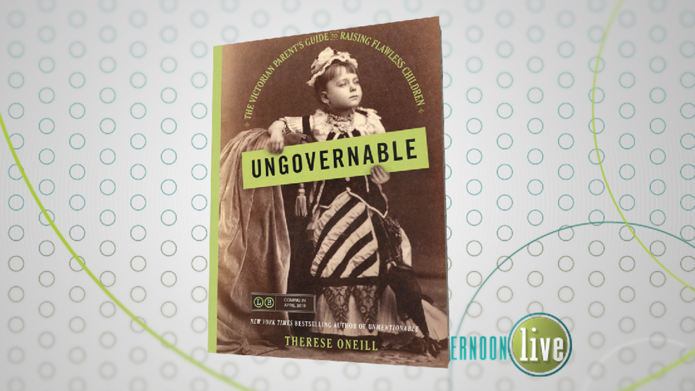 Ungovernable: The Victorian Parent's Guide to Raising Flawless Children 